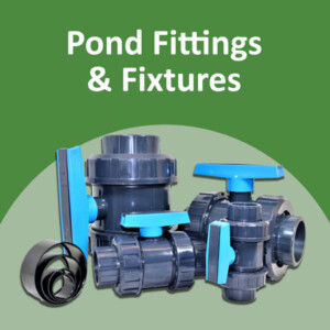 Pond Fittings & Fixtures