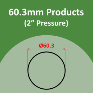60.3mm Products (2" Pressure)